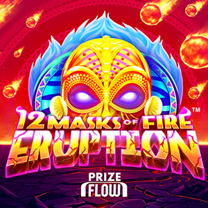 12 Masks of Fire Eruption Prize Flow Thumbnail
