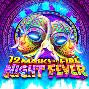 12 Masks of Fire: Night Fever Thumbnail