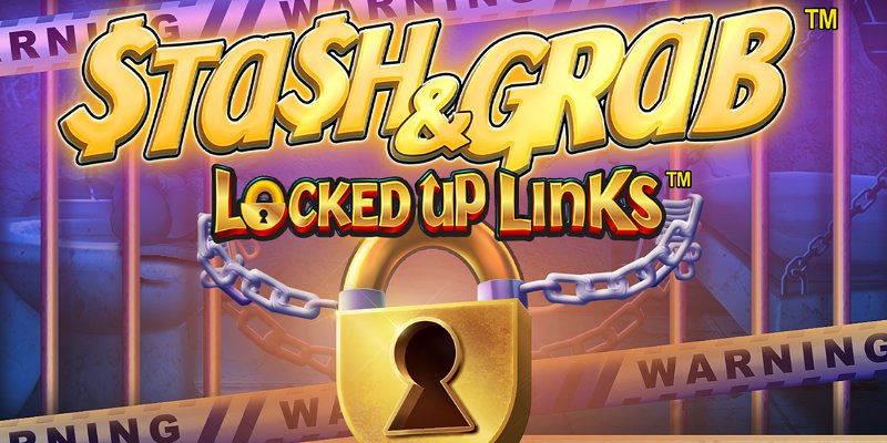 Stash and Grab: Locked Up Links slot