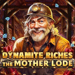 Dynamite Riches The Mother Lode Thumbnail