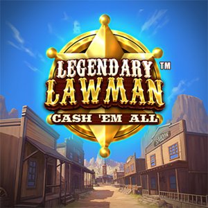Legendary Lawman Cash' Em All Thumbnail