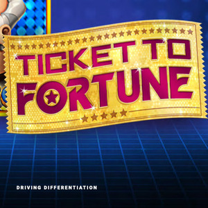 Ticket to Fortune