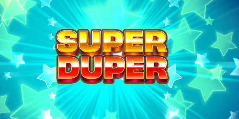 Super Duper slot